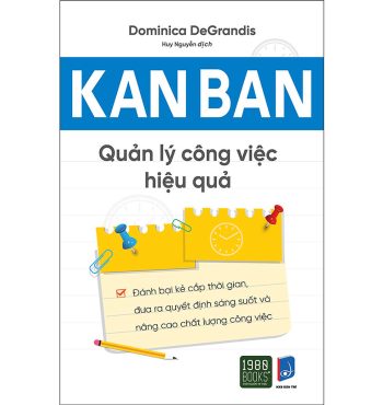 Kanban – Quản Lý Công Việc Hiệu Quả