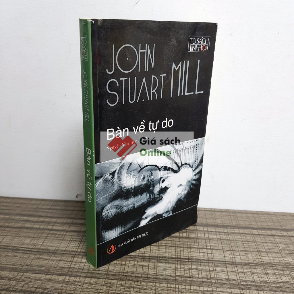 Bàn Về Tự Do - John Stuart Mill [Tủ sách tinh hoa] - Giá Sách Online.com