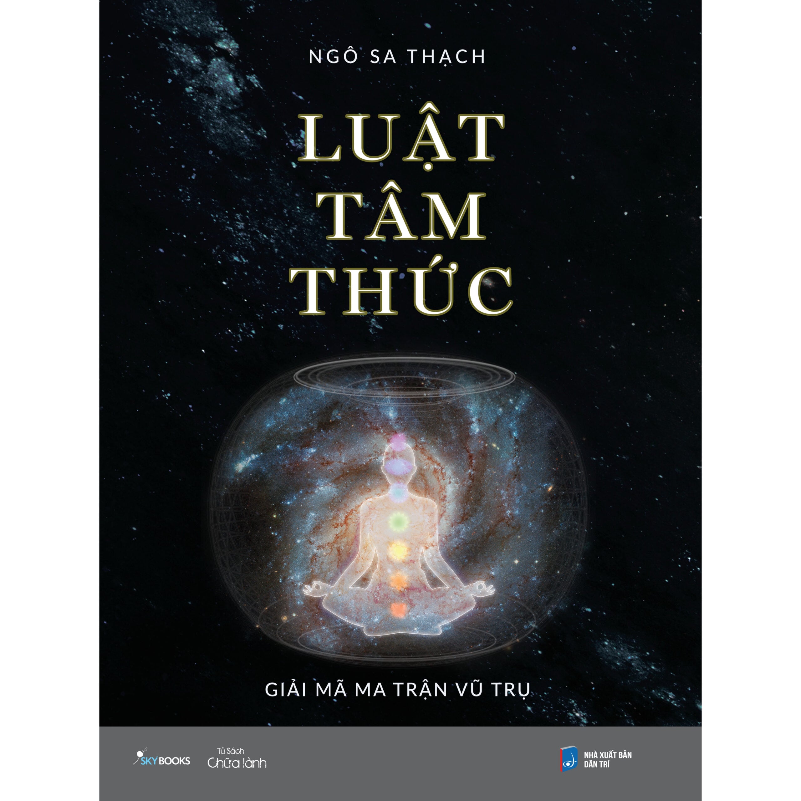 Luật tâm thức - Giải mã ma trận vũ trụ