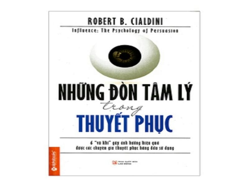 nhung don tam ly trong thuyet phuc 5 cuốn sách giúp bạn hiểu thấu tâm lý người khác