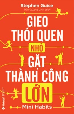 Sách Gieo Thói Quen Nhỏ Gặt Thành Công Lớn – Review sách hay – ATPbook.vn