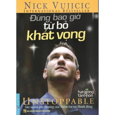 Đừng bao giờ từ bỏ khát vọng – Thức tỉnh nghị lực trong bạn – ATPbook.vn
