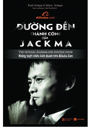 sach duong toi thanh cong cua jack ma 10 cuốn sách về Jack Ma truyền cảm hứng cho giới trẻ