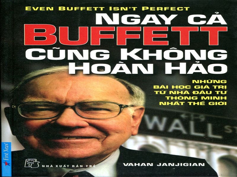 sach ngay ca buffett cung khong hoan hao 8 cuốn sách về Warren Buffett không nên bỏ qua