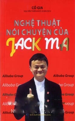 sach nghe thuat noi chuyen cua jack ma 10 cuốn sách về Jack Ma truyền cảm hứng cho giới trẻ