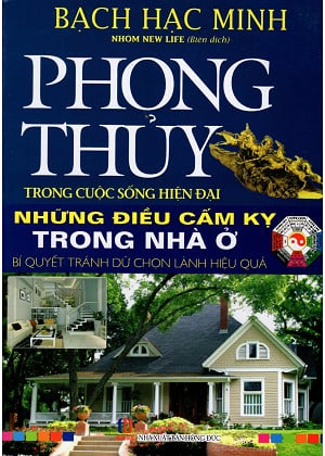 sach nhung dieu cam ky trong nha o 10 quyển sách phong thủy mang tính thực tế, ứng dụng cao