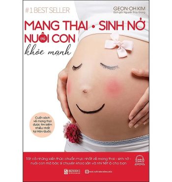 Sách Mang Thai Sinh Nở Và Nuôi Con Khỏe Mạnh
