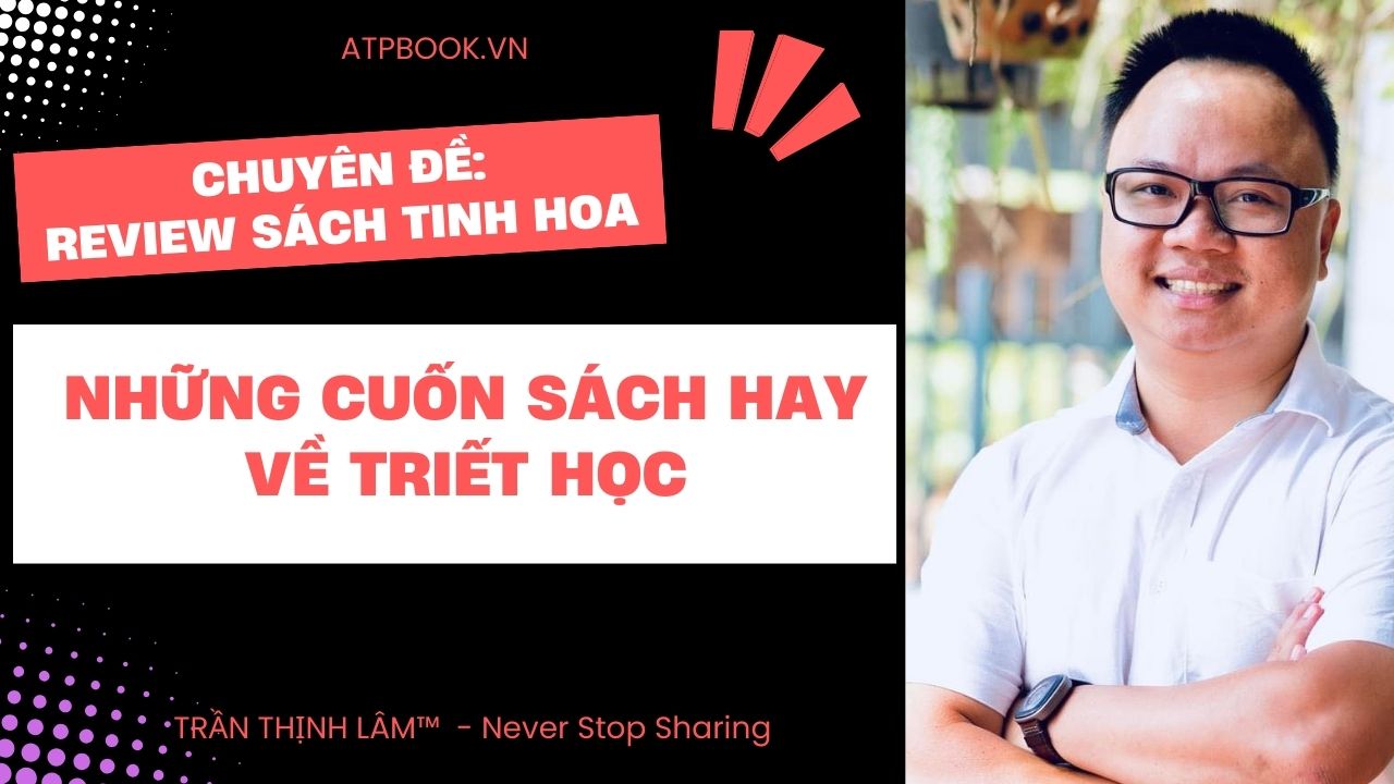 Những Cuốn Sách Hay Về Triết Học: Một Cái Nhìn Sâu Sắc