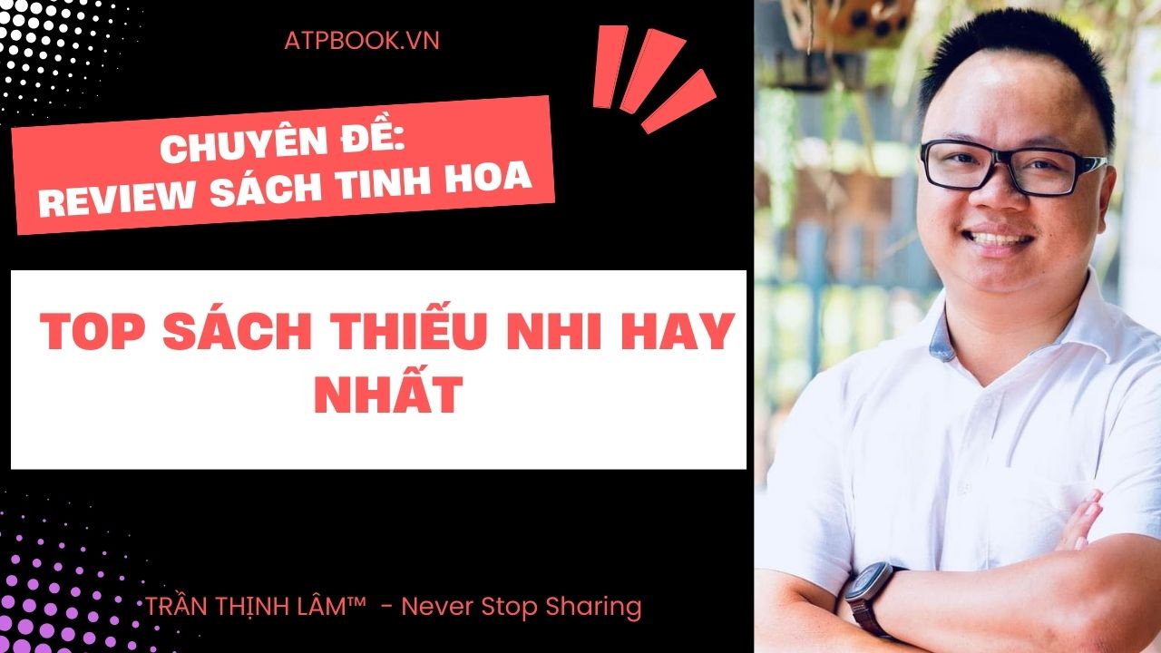 Top Sách Thiếu Nhi Hay Nhất